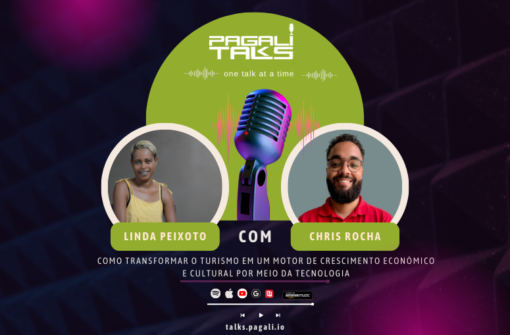 Pagali Talks | S.1 Episódio 5 | Tecnologia e o Turismo | Chris Rocha